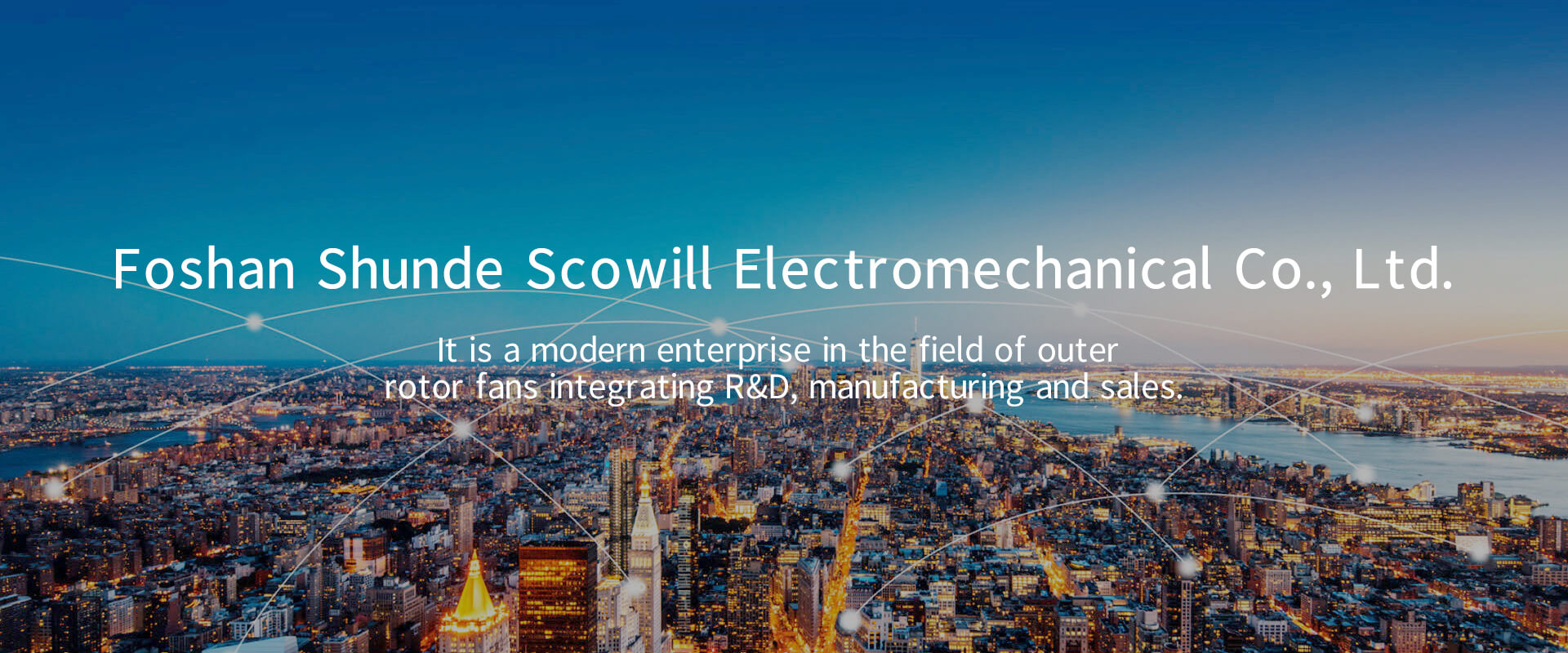 Foshan Shunde Scowill Electromechanical Co., Ltd.,Scowill,Scowill Electromechanical,Axial Fan,Centrifugal Fan,Duct Fan